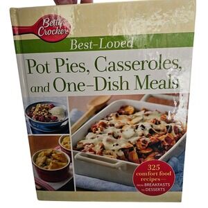 Betty Crocker Best-Loved Pot Pies Casseroles One-Dish Meals Cookbook 2013